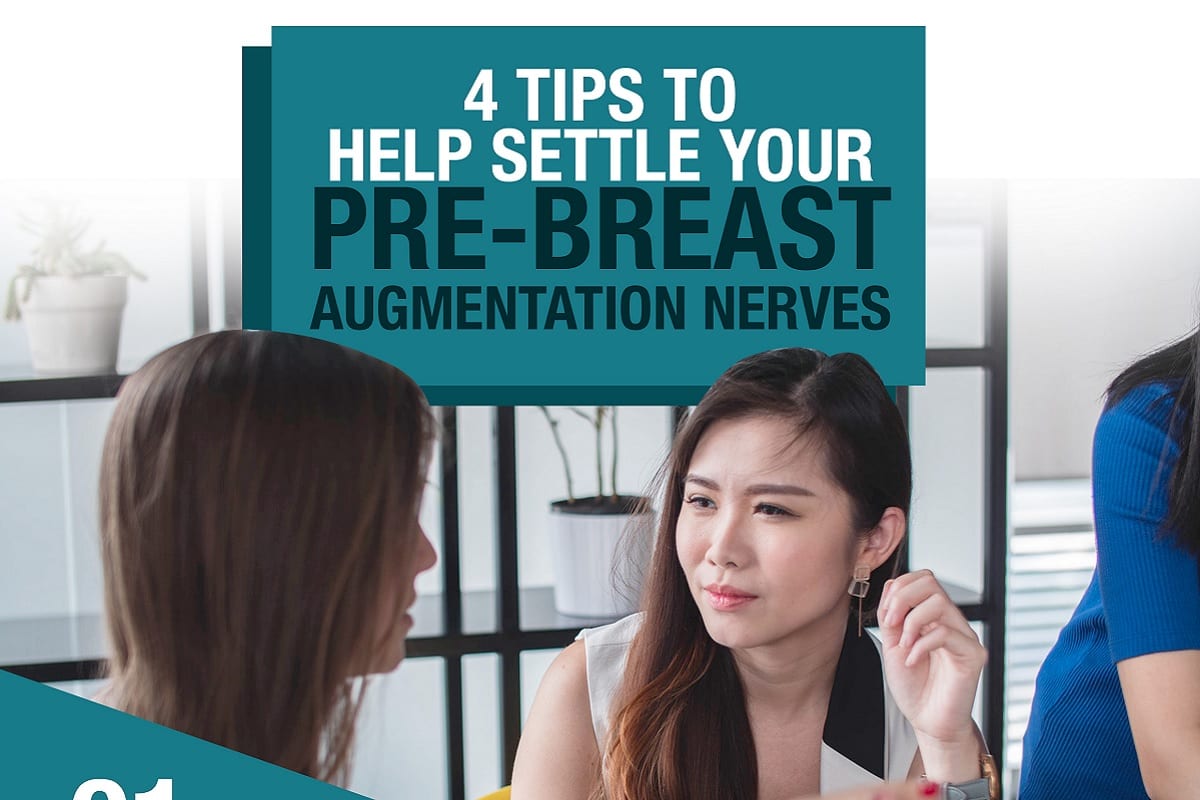 4 Tips to Help Settle Your Pre-Breast Augmentation Nerves [Infographic]
